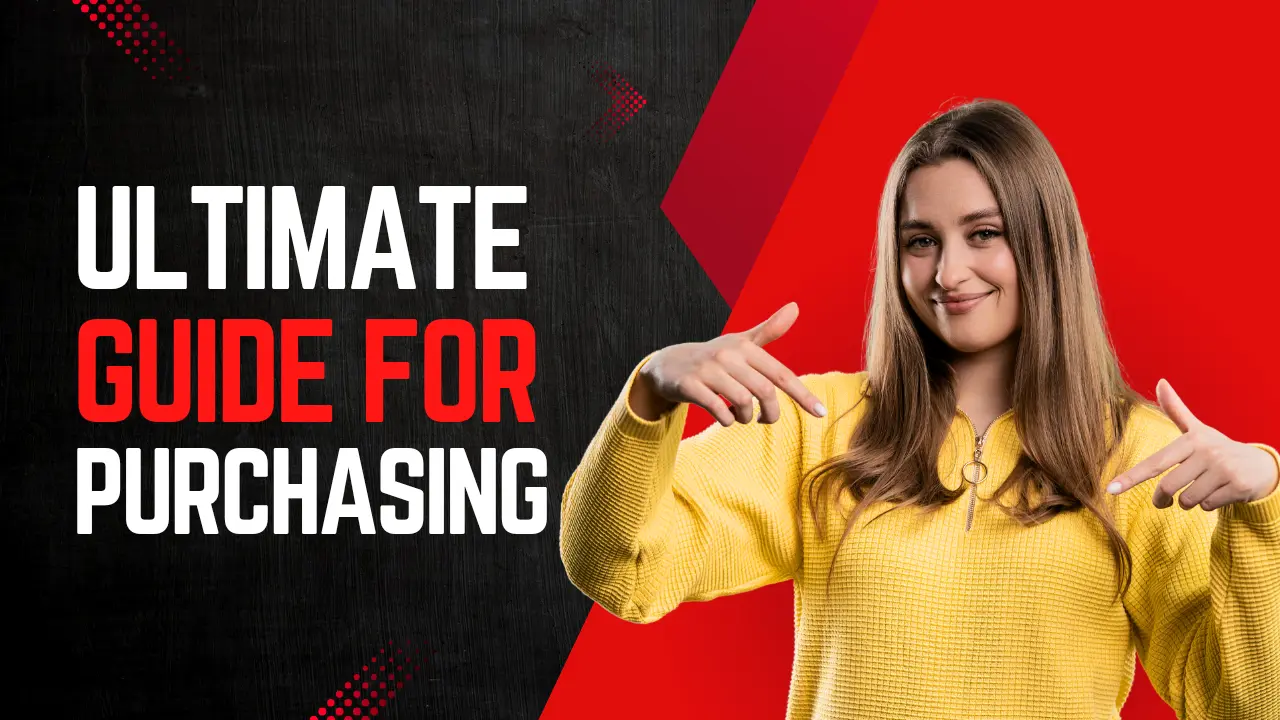 Ultimate guide for purchasing